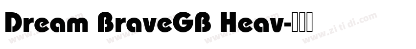 Dream BraveGB Heav字体转换